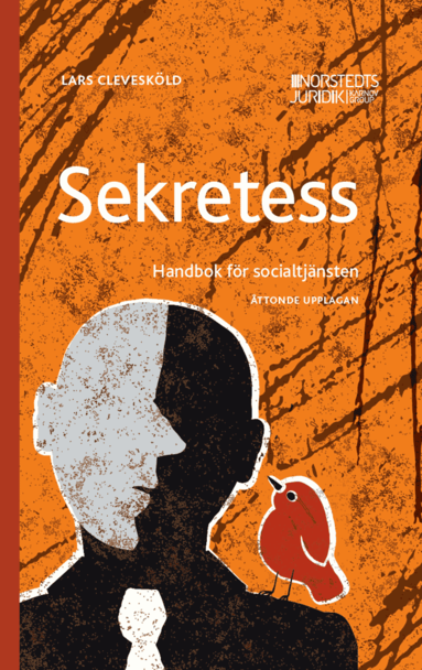 Lars Clevesköld - Sekretess : handbok för socialtjänsten, Häftad. Tillgänglighet: Lägg till