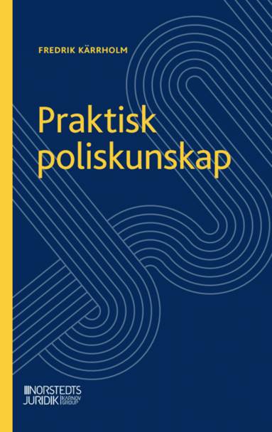 Fredrik Kärrholm - Praktisk poliskunskap, Häftad