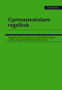 Gymnasieskolans regelbok 2025/26 : bestmmelser om gymnasieskolan