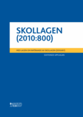 Skollagen (2010:800) : Med lagen om infrande av skollagen (2010:801)