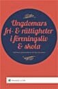 Fredrik Engström, Peter Hellman - Ungdomars fri- och rättigheter i föreningsliv och skola, Häftad