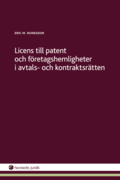 Licens till patent och f�retagshemligheter i avtals- och kontraktsr�tten