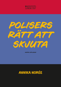 Polisers r�tt att skjuta
