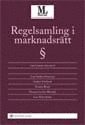Carl Anders Svensson, Anders Stenlund, Torsten Brink, Thomas Carlén-Wendels, Lars-Erik Ström - Regelsamling i marknadsrätt, Häftad