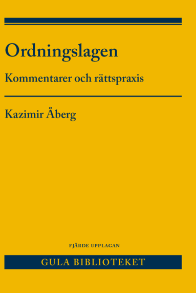 Ordningslagen : kommentarer och rättspraxis