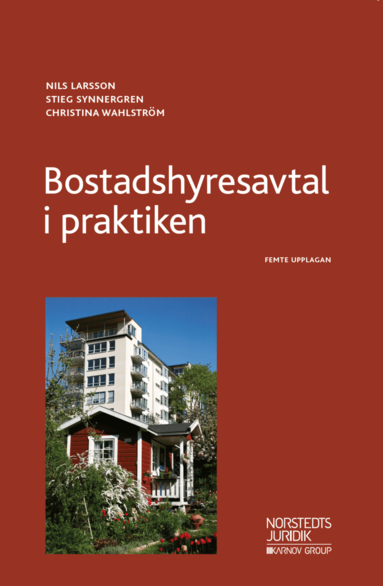 Nils Larsson, Stieg Synnergren, Christina Wahlström Bostadshyresavtal i praktiken