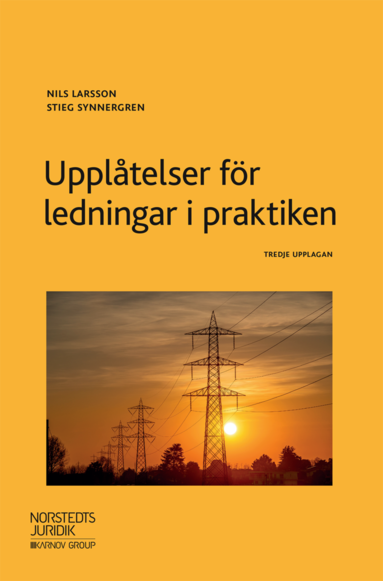 Nils Larsson, Stieg Synnergren Upplåtelser för ledningar i praktiken