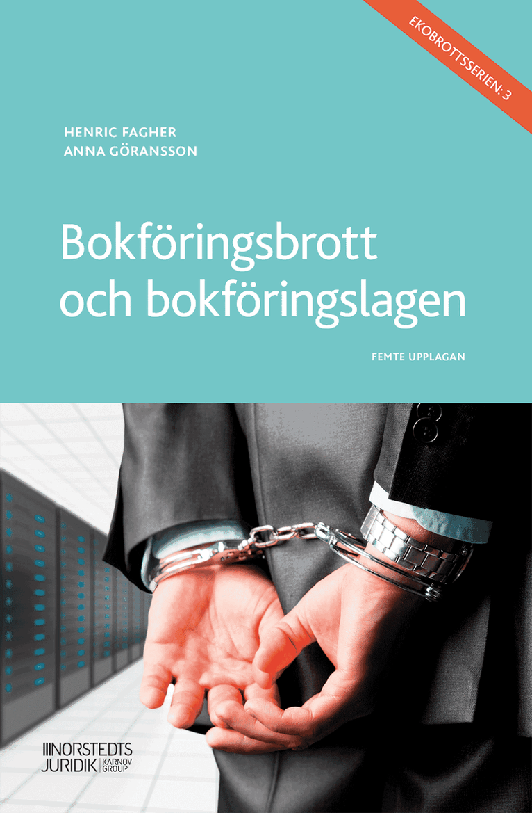 Henric Fagher, Anna Göransson - Bokföringsbrott och bokföringslagen, Häftad
