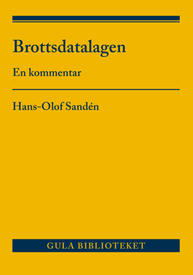 Hans-Olof Sandén Brottsdatalagen : en kommentar