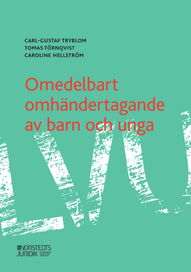 Tomas Törnqvist, Caroline Hellström, Carl-Gustaf Tryblom - Omedelbart omhändertagande av barn och unga, Häftad