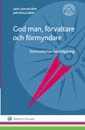 Jan Wallgren, Lars Holmgård - God man, förvaltare och förmyndare : domstolarnas handläggning, Häftad
