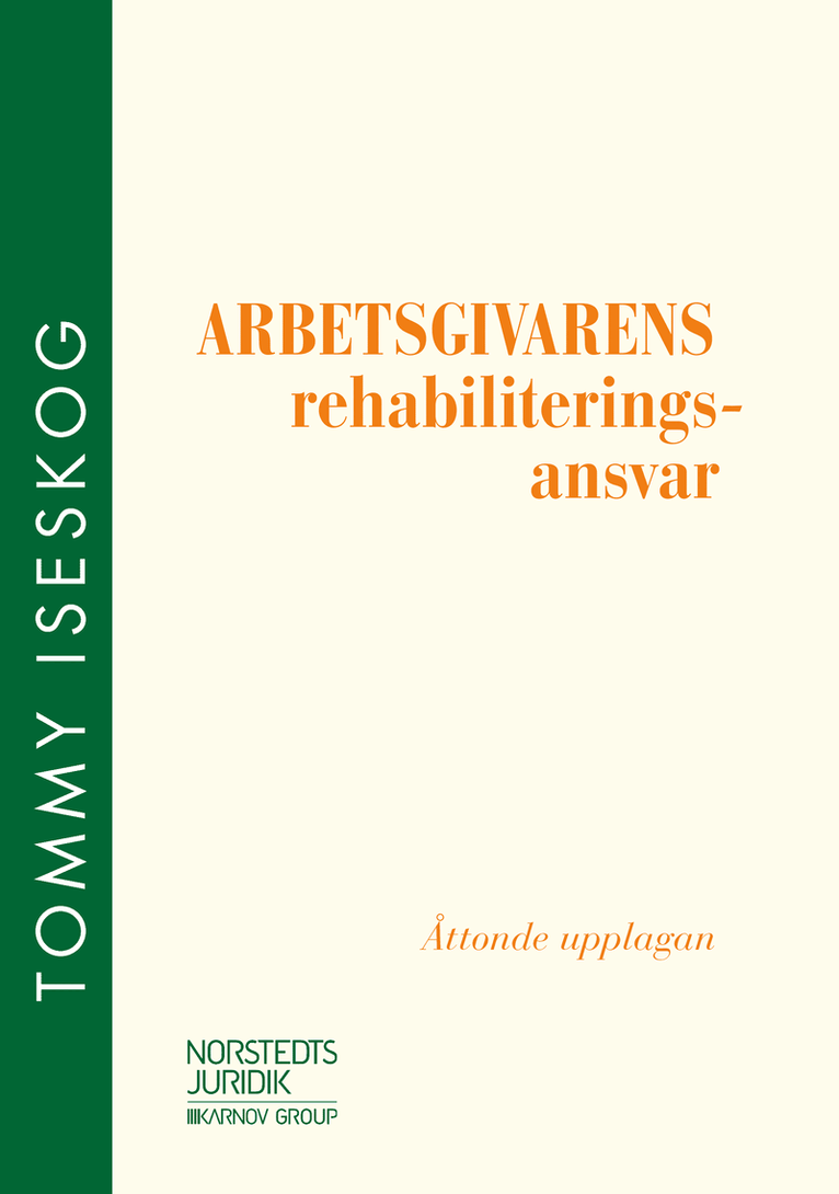 Tommy Iseskog - Arbetsgivarens rehabiliteringsansvar, Häftad
