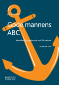 Gode mannens ABC : handbok fr gode mn och frvaltare