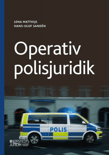 Hans-Olof Sandén, Lena Matthijs - Operativ polisjuridik, Häftad