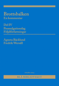 Brottsbalken Del IV (Promulgationslag, f�ljdf�rfattningar) : En kommentar