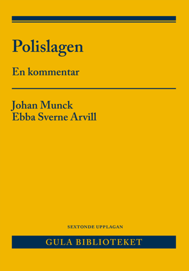 Johan Munck, Ebba Sverne Arvill - Polislagen : en kommentar, Häftad