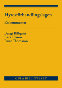 Hyresf�rhandlingslagen och anslutande lagstiftning : en kommentar