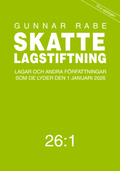 Skattelagstiftning 26:1 : Lagar och andra f�rfattningar som de lyder den 1