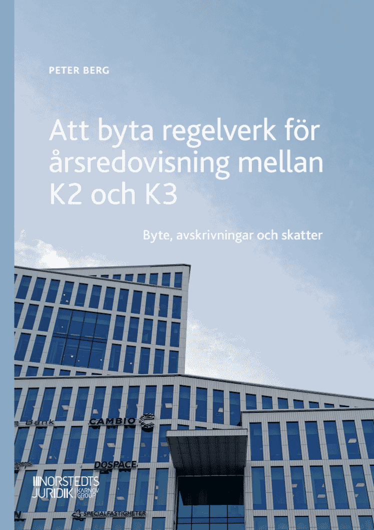 Peter Berg - Att byta regelverk för årsredovisning mellan K2 och K3 : Byte, avskrivninga, Häftad. Tillgänglighet: Tillfälligt slut
