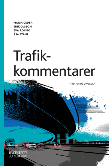 Maria Ceder, Erik Olsson, Eva Römbo, Åsa Ståhl - Trafikkommentarer, Häftad