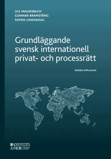 Grundläggande svensk internationell privat- och processrätt