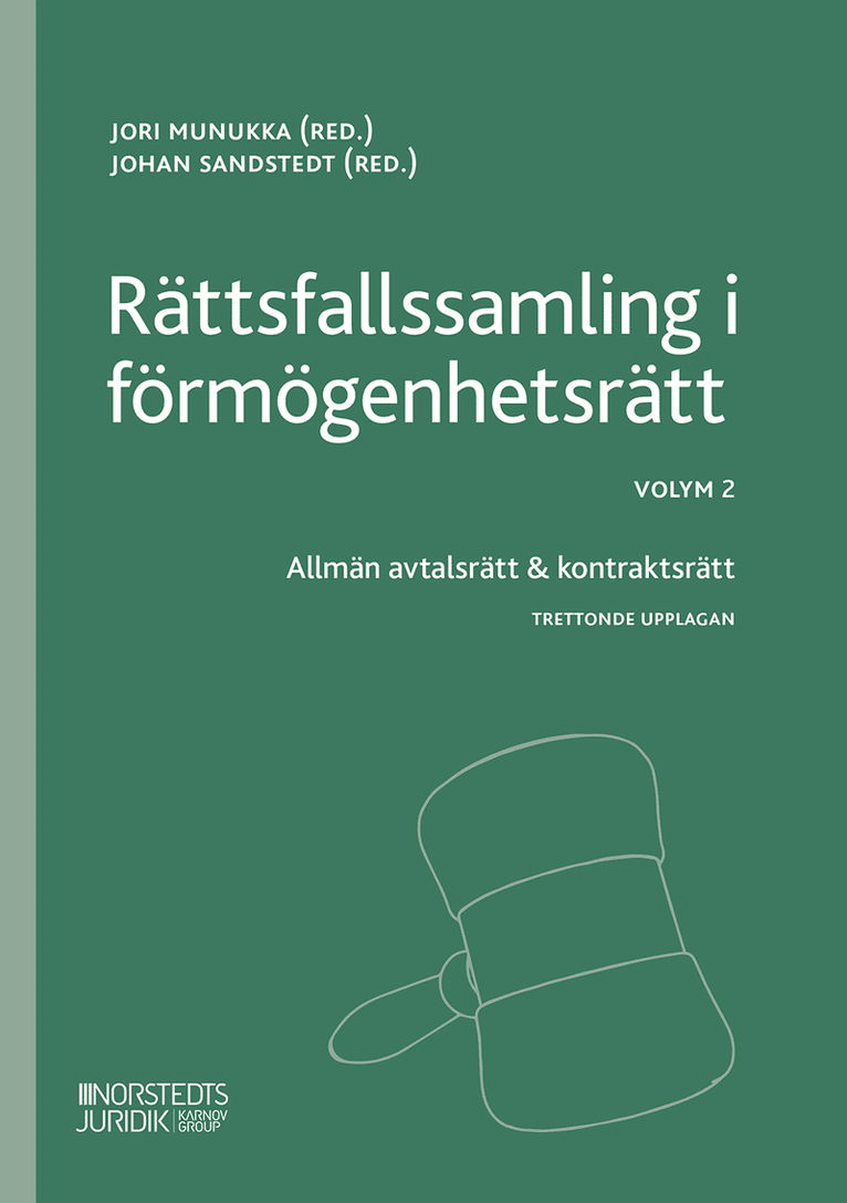 Rättsfallssamling i förmögenhetsrätt Volym 2 : Allmän avtalsrätt & kontrakt, Häftad
