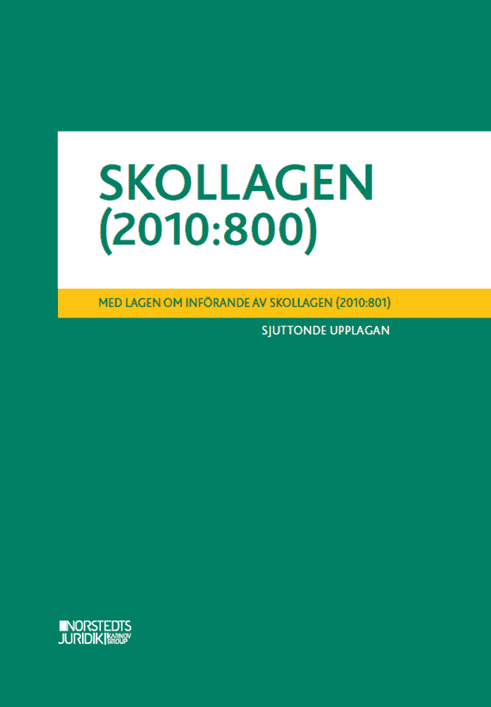 Skollagen (2010:800) : med lagen om införande av skollagen (2010:801), Häftad. Tillgänglighet: Lägg i varukorg