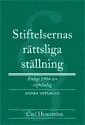 Carl Hemström Stiftelsernas rättsliga ställning