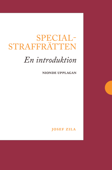 Josef Zila - Specialstraffrätten : en introduktion, Häftad