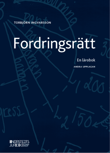 Torbjörn Ingvarsson - Fordringsrätt : en lärobok, Häftad