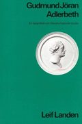 Gudmund J�ran Adlerbeth : en biografisk och litteraturhistorisk studie