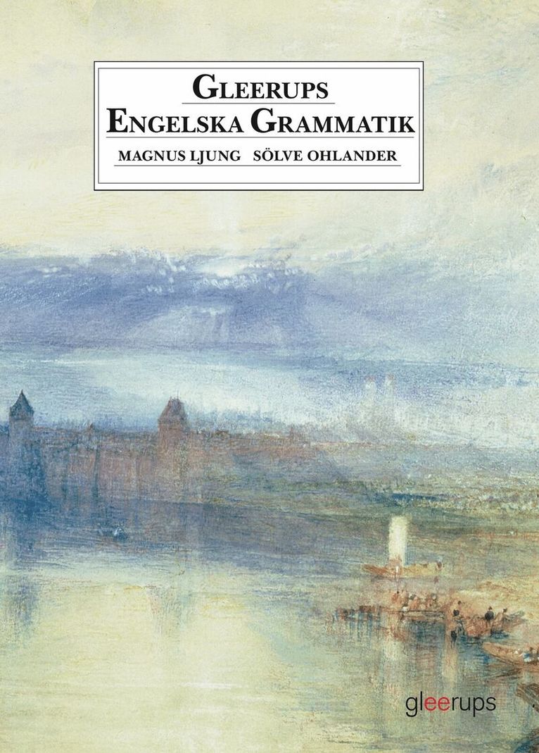 Magnus Ljung, Sölve Ohlander - Gleerups Engelska grammatik, Inbunden