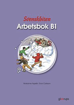 Marianne Aspelin, Eivor Carlsson Svenskbiten B1 Arbetsbok