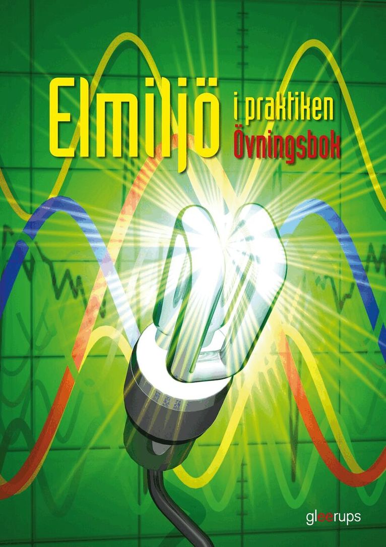 Leif Westerlund - Elmiljö i praktiken, övningsbok, Häftad