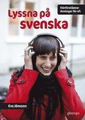 Lyssna på svenska, Hörförståelseövningar för Sfi