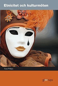Tove Phillips - Etnicitet och kulturmöten, elevbok, Kartonnage