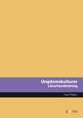 Om ungdomskulturer, l�rarhandledning