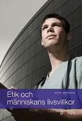 Etik och m�nniskans livsvillkor