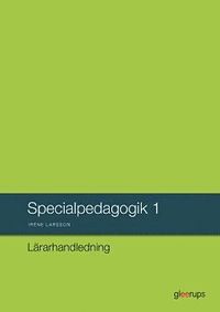 Specialpedagogik 1, l�rarhandledning