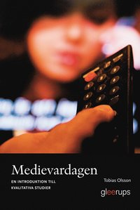 e-Bok Medievardagen En introduktion till kvalitativa studier <br />                        E bok