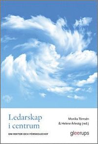 e-Bok Ledarskap i centrum  Om rektor och förskolechef