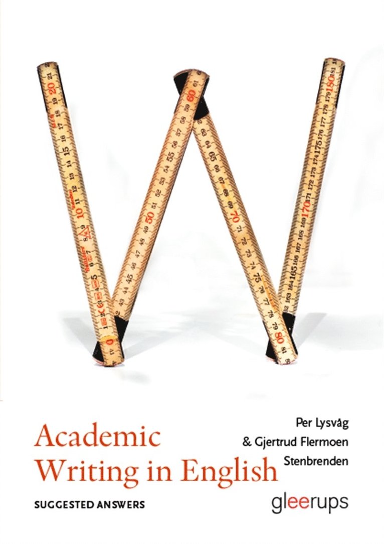 Per Lysvåg, Gertrud Flermoen Stenbrenden - Academic Writing in English – Suggested Answers, E-bok