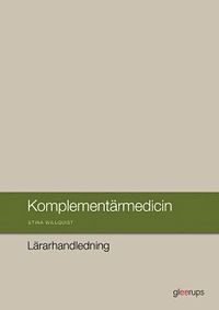 e-Bok Komplementärmedicin Lärarhandledning