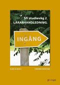 Ing�ng Sfi Studiev�g 2 Kurs B, C och D L�rarhandledning
