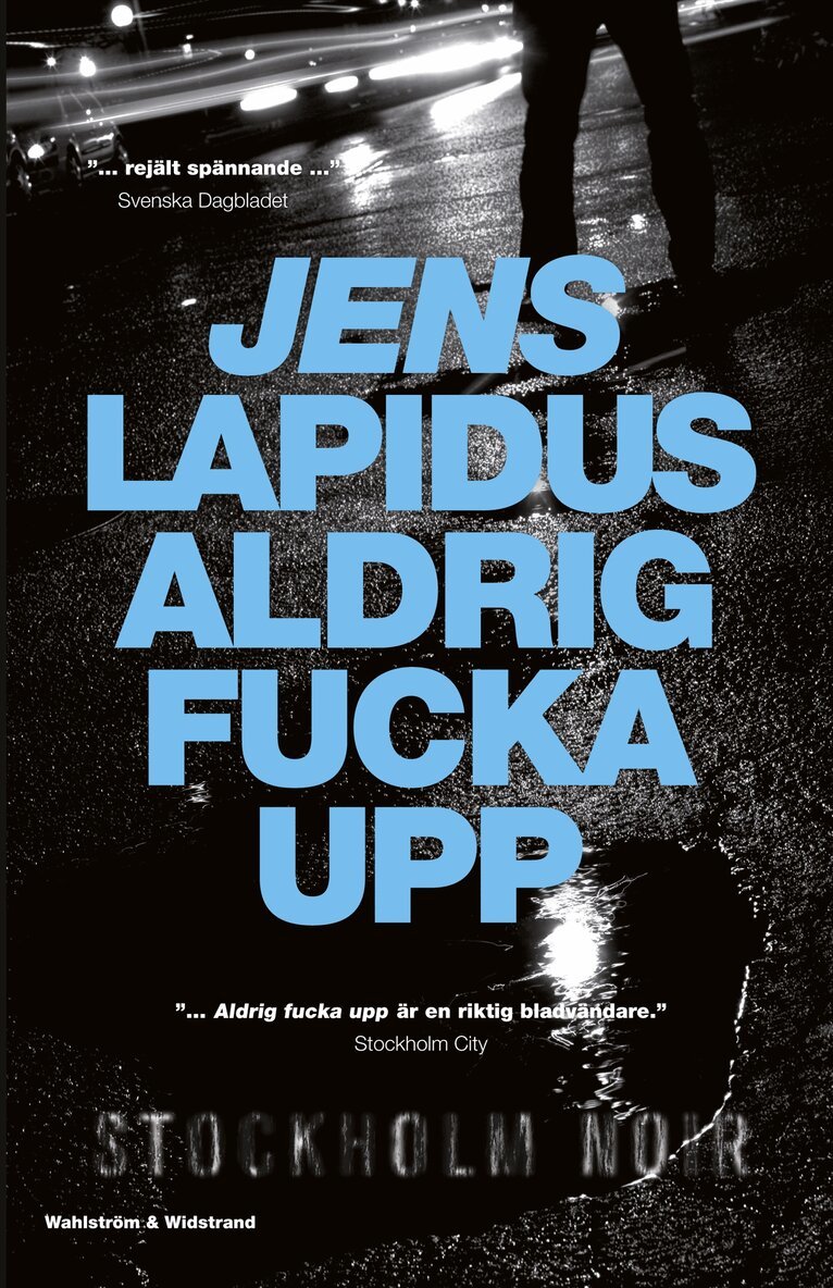 Jens Lapidus - Aldrig fucka upp, Kartonnage