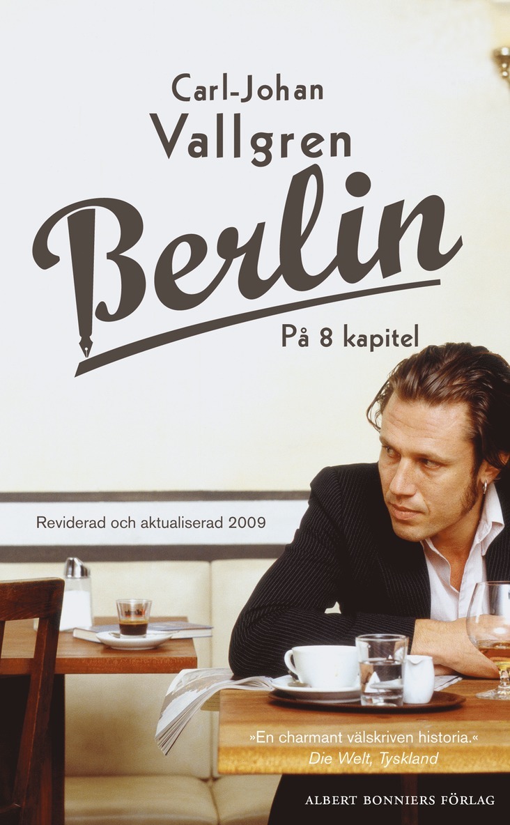 Carl-Johan Vallgren - Berlin på 8 kapitel, E-bok