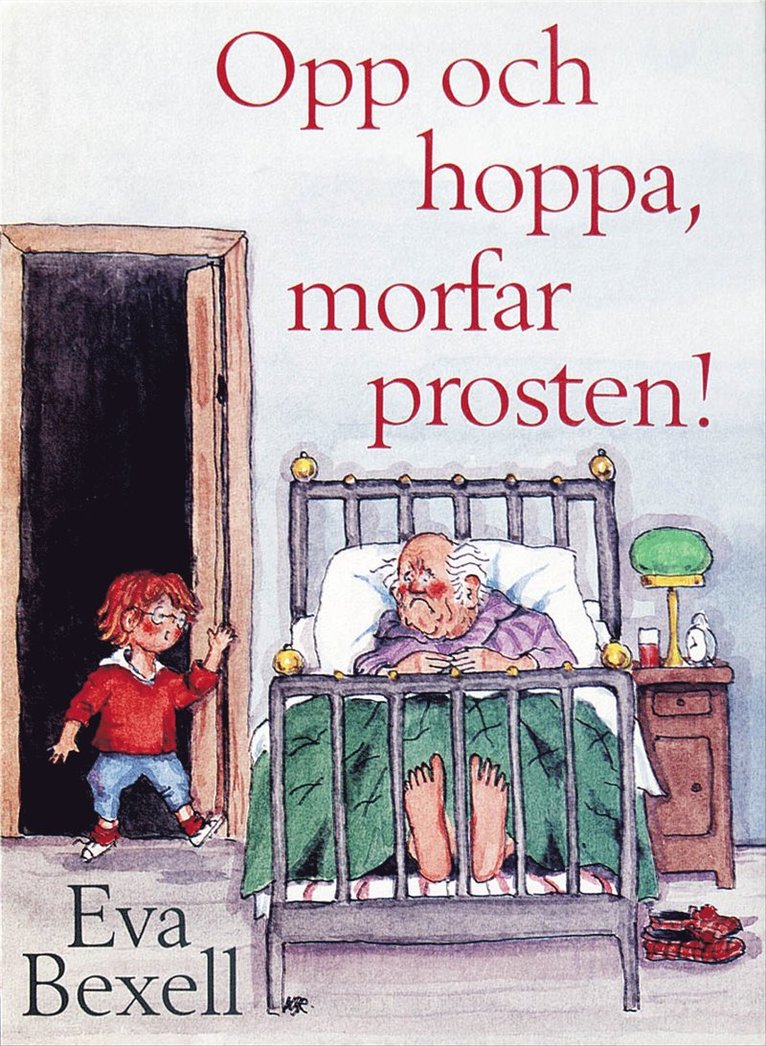 Eva Bexell - Opp och hoppa morfar prosten!, E-bok
