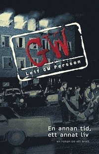 Leif G. W. Persson - En annan tid, ett annat liv, E-bok