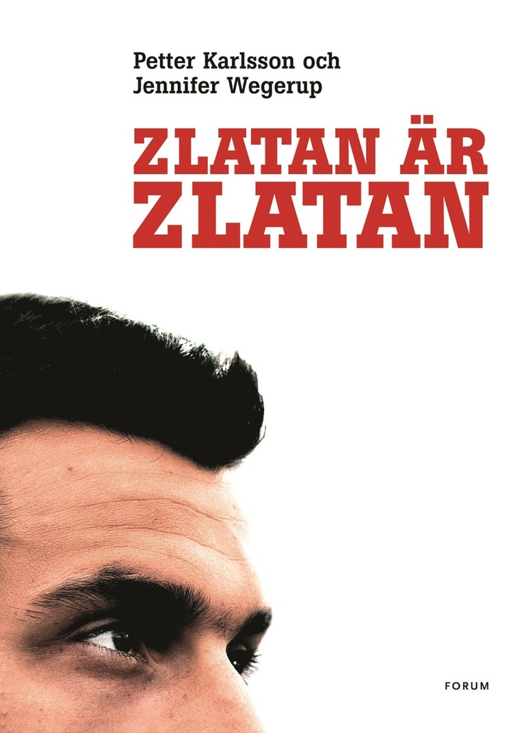 Jennifer Wegerup, Petter Karlsson - Zlatan är Zlatan, E-bok