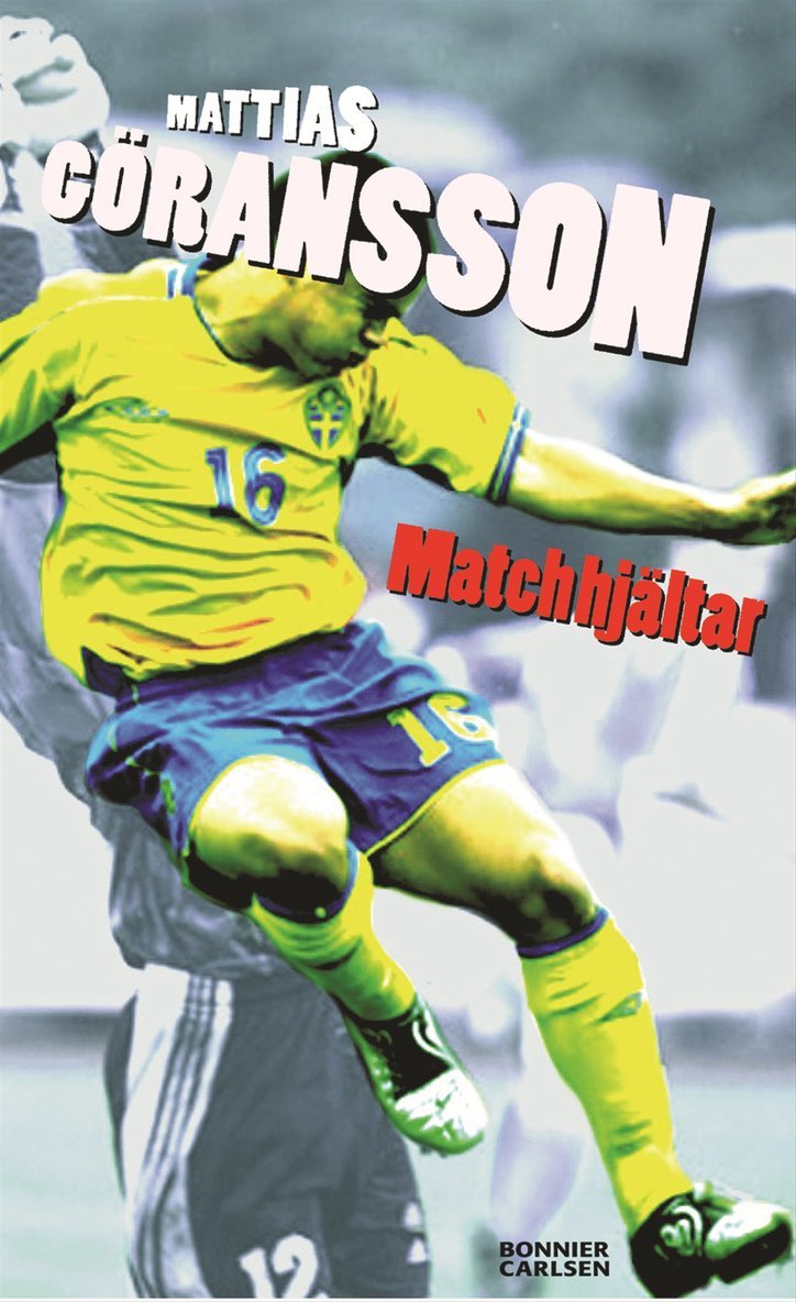 Mattias Göransson - Matchhjältar, E-bok